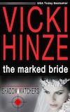 Vicki Hinze, The Marked Bride, Shadow Watchers Book #1