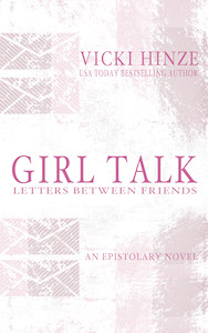 Girl Talk, Vicki Hinze, Epistolary Fiction