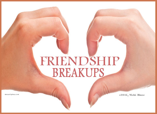 vicki hinze, friendship breakups