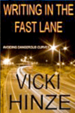Writing In The Fast Lane, Vicki Hinze, creative writing