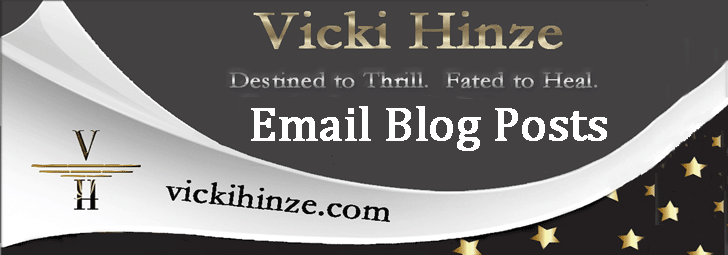 Vicki Hinze, Blog Post Email