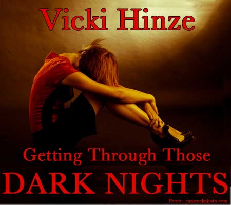 vicki hinze, getting through dark nights,