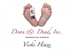 Vicki Hinze, Down and Dead, Inc.