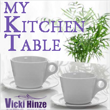 vicki hinze, my kitchen table