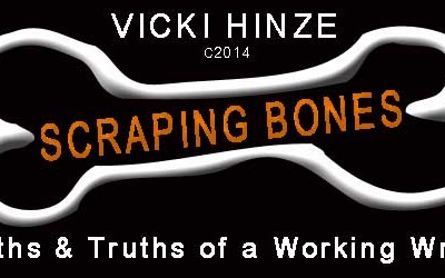 Scraping Bones: Myths and Truths of a Working Writer