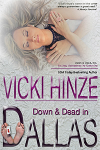 Down and Dead in Dallas, Vicki Hinze