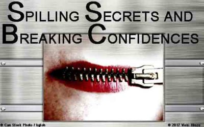 Spilling Secrets and Breaking Confidences