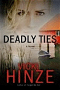 Deadly Ties, Crossroads Crisis Center, Vicki Hinze, Inspirational, romantic thriller