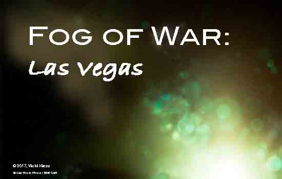 Fog of War, Las Vegas Attack, Vicki Hinze