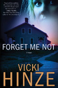 Forget Me Not, Crossroads Crisis Center, Vicki Hinze, Inspirational, romantic thriller
