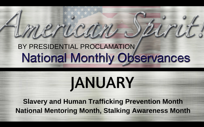 American Spirit:  January Presidential Proclamation Observation