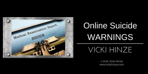 Vicki Hinze, Online Suicide Warnings