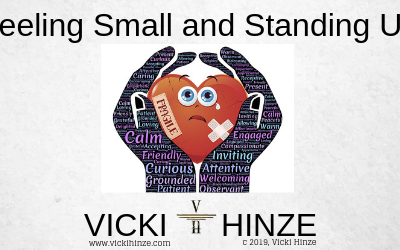 Feeling Small and Standing Up