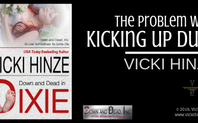 THE PROBLEM WITH KICKING UP DUST