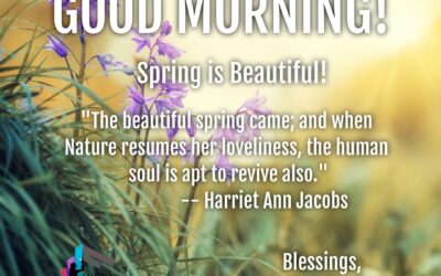 Good Morning: Spring is Beautiful!