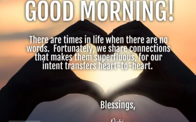 Good Morning:  When There Are No Words