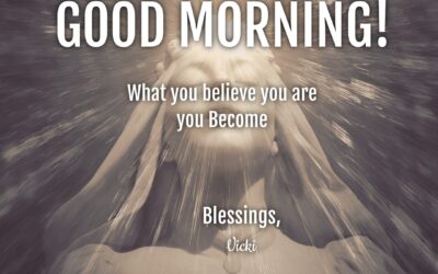 Good Morning:  Believe–What?