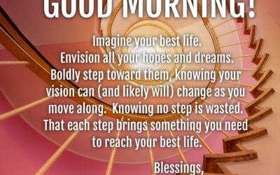 Good Morning:  Your Best Life