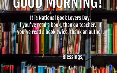 Good Morning:  It’s National Book Lovers Day!