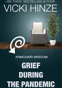 Armchair Wisdom: Grief During the Pandemic